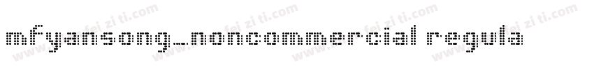 mfyansong_noncommercial regular字体转换